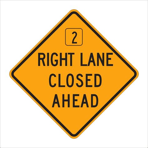 C20 Ca Right Lane Closed Ahead Sign Main Street Signs Athaco Inc