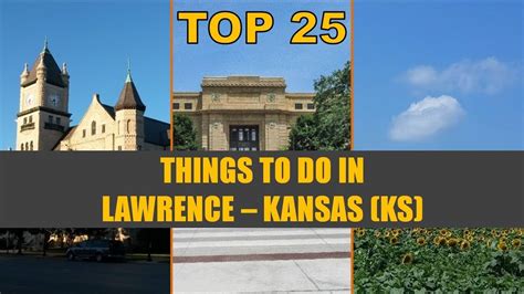 Top 25 Things To Do In Lawrence Ks Places To Visit Youtube
