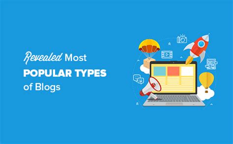 Revealed Which Are The Most Popular Types Of Blogs