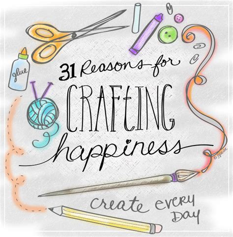 31 Reasons For Crafting Happiness 100 Directions