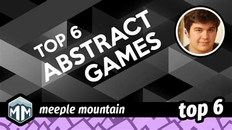 Top 6 Abstract Games Games About Nothing And Everything — Meeple