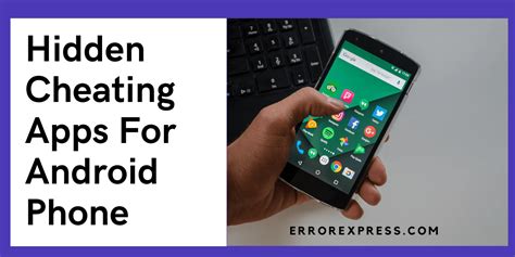 List Of Hidden Cheating Apps For Android Phone Error Express