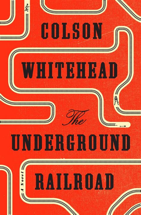 The Underground Railroad By Colson Whitehead Best Books About Black
