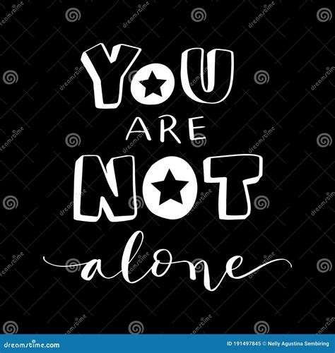 You Are Not Alone On Black Background Stock Vector Illustration Of