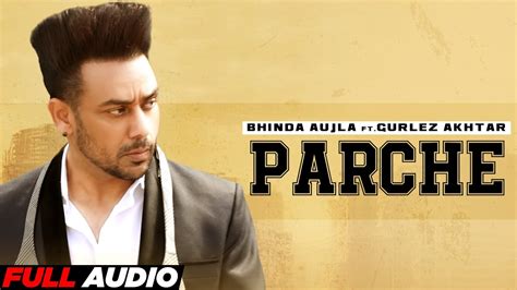 Parche Full Audio Bhinda Aujla Ft Gurlej Akhtar Punjabi Songs 2021