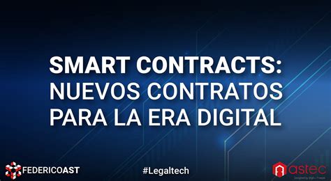 Smart Contracts Nuevos Contratos Para La Era Digital — Federico Ast