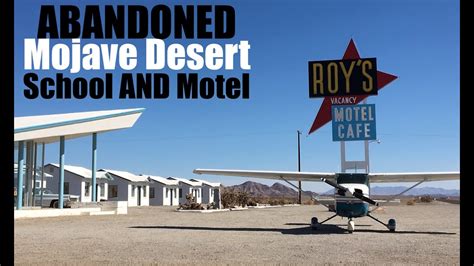 Exploring An Abandoned Desert Motel And School Roys Cafe In Amboy Ca