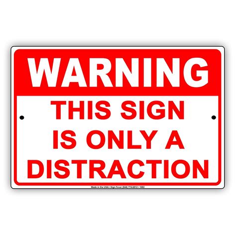 Warning This Sign Is Only A Distraction Humor Gag Jokes