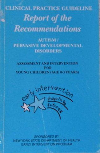 Clinical Practice Guideline Report Of The Recommendations Autism