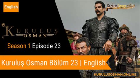 Kuruluş Osman Season 1 Episode 23 English Bölüm 23 Kurulus Osman