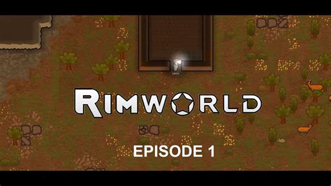 Rimworld Lets Play Episode 1 Youtube
