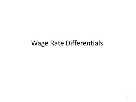 Ppt Wage Rate Differentials Powerpoint Presentation Free Download
