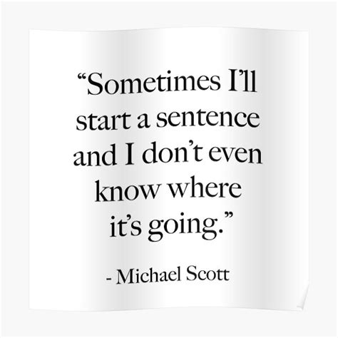The Office Michael Scott Quote Poster For Sale By Fridatesik Redbubble