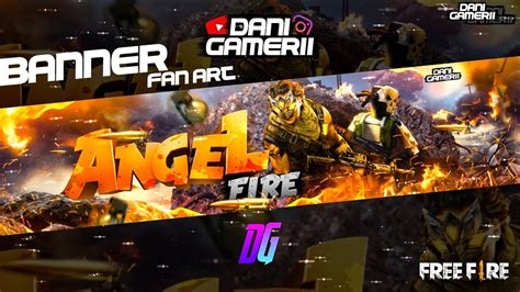 Set of standard size banner for all platforms, you just need to select the. COMO Hacer BANNER De Free Fire🔥Ángel Fire!! - YouTube