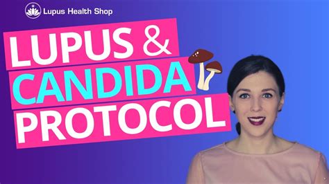 My Candida And Lupus Protocol Lupus Life Hacks® Lupus Health Shop