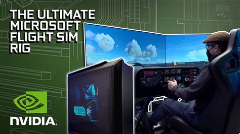 Geforce Garage The Ultimate Microsoft Flight Simulator Pc And Rig Build