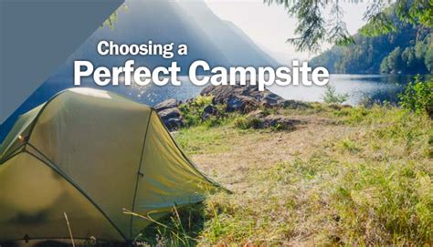 Campsite Selection Choosing A Campsite Perfect Campsite
