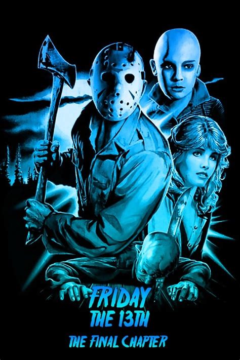 Friday The 13th The Final Chapter 1984 Horror Movie Icons Horror Posters Horror Movies