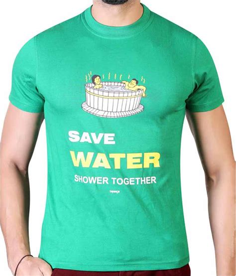 Tapasya Save Water Shower Together T Shirt Buy Tapasya Save Water