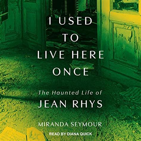 I Used To Live Here Once The Haunted Life Of Jean Rhys