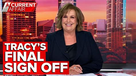 Tracy Grimshaw Farewells A Current Affair After 17 Years As Host A