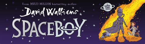 Spaceboy The Epic And Funny New Childrens Book From Multi Million