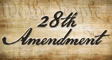 28th Amendment For Us Constitution