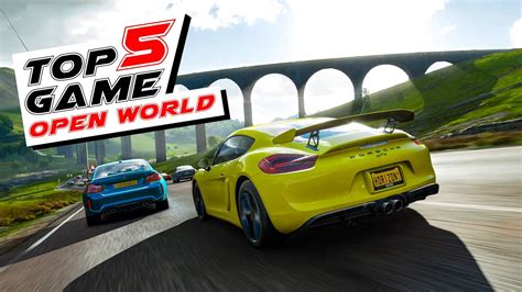 Top 5 Best Open World Racing Games 2019 Ps And Xbox And Pc Youtube