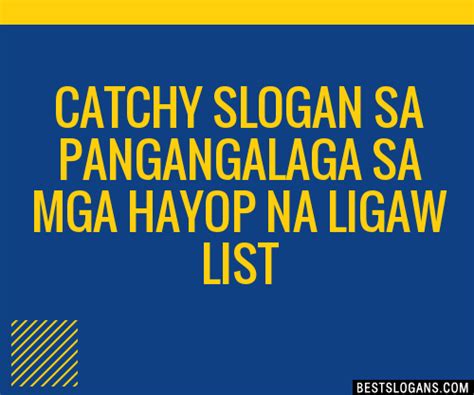 Catchy Sa Pangangalaga Sa Mga Hayop Na Ligaw Slogans List Phrases