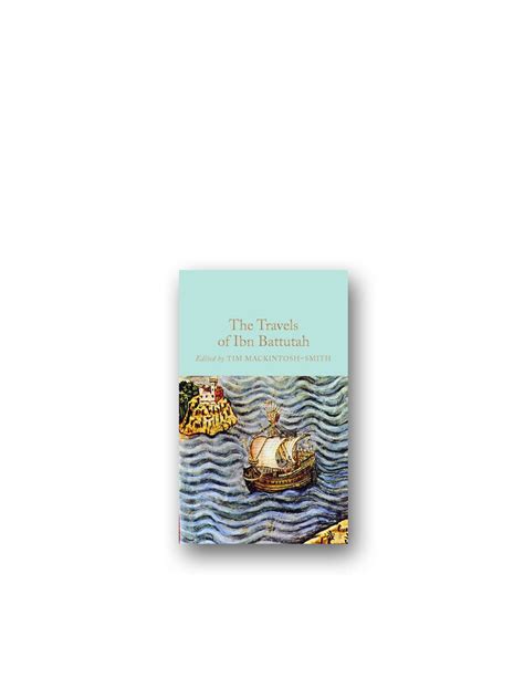 The Travels Of Ibn Battutah Minoa Books