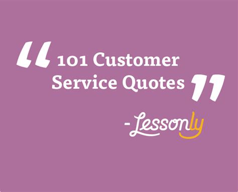 Customer service quotes from industry leaders and cx experts could just be what you need. 101 Customer Service Quotes - Lessonly