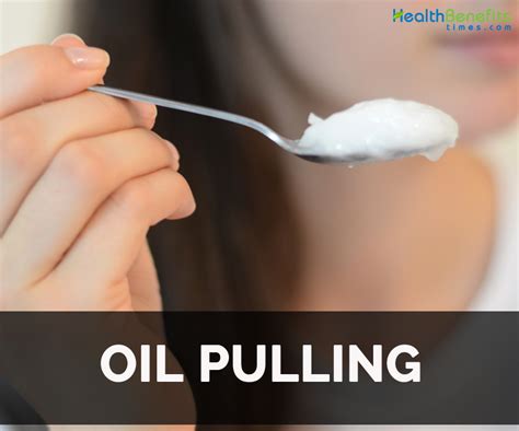 Oil Pulling Facts And Health Benefits