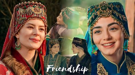 Friendship Status Bala Hatun And Malhun Hatun Friendship Whats App