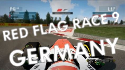 Raging floods have killed at least 59 people and left more than 1,000 missing across multiple german states after a torrential downpour, as police officers, soldiers and other relief workers undertake a massive rescue effort. Red flag at Germany! Race 9 (F12013) - YouTube