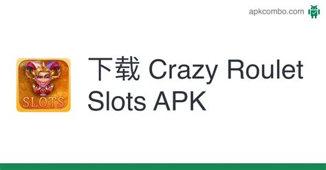 crazy roulet slots apk android game 免费下载