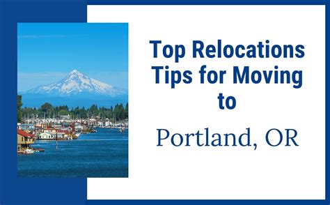 Top 5 Relocation Tips When Moving To Portland Oregon Living In