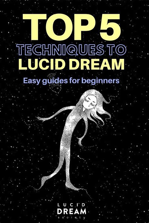 top 5 lucid dreaming techniques 2020 lucid dream society lucid dreaming techniques lucid