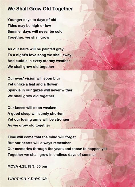 We Shall Grow Old Together We Shall Grow Old Together Poem By Carmina Abrenica