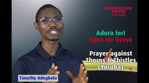 Adura Lori Egun On Osusu Yoruba Prayer Adura Odun Tuntun Timothy