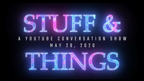 Stuff And Things Promo Youtube
