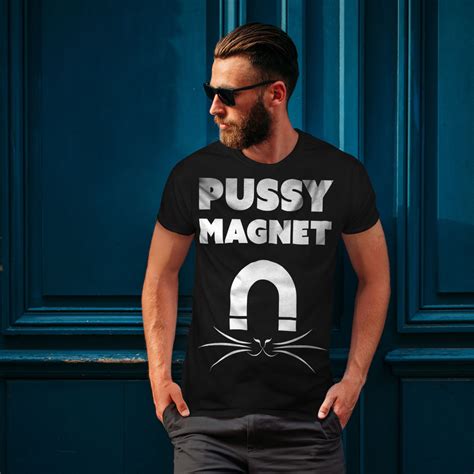 Wellcoda Pussy Magnet Cool Mens T Shirt Magnet Graphic Design Printed