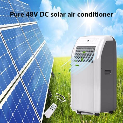 China 9000btu 12000btu Dc 48v Affordable 100 Solar Portable Air Conditioner China Solar Air