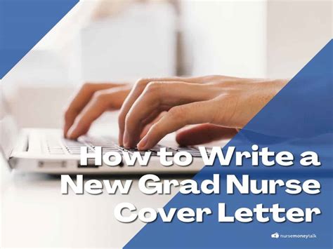 How To Write A New Grad Nurse Cover Letter Nurse Money Talk