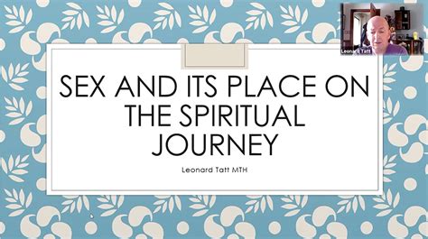 Sex And Its Spiritual Place On The Spiritual Journey Journey Within