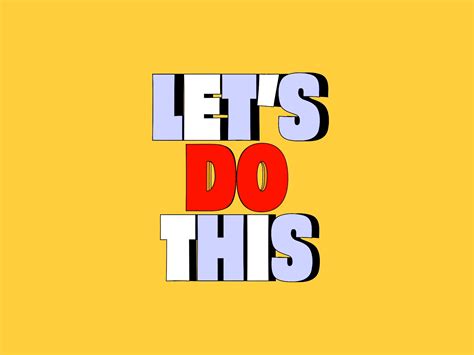 Lets Do This By Mat Voyce On Dribbble