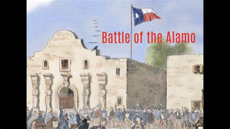 Battle Of The Alamo February 23 March 6 1836 Youtube