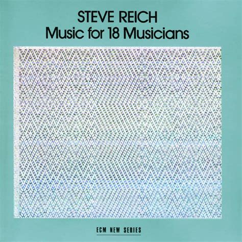 Steve Reich Music For 18 Musicians File Discogs