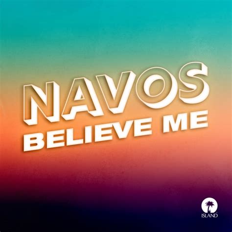 Believe Me By Navos On Beatsource