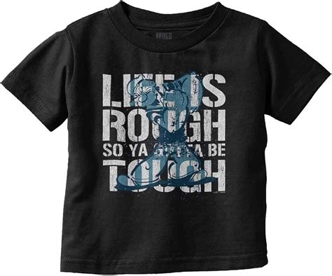 Life Is Rough So You Gotta Be Tough Unisex Youth T Shirt