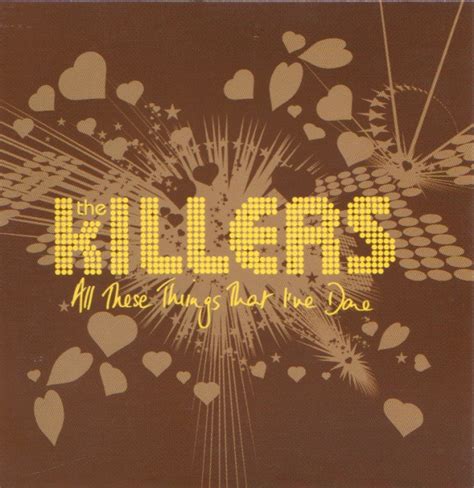 The Killers All These Things That Ive Done 2005 Cd Discogs